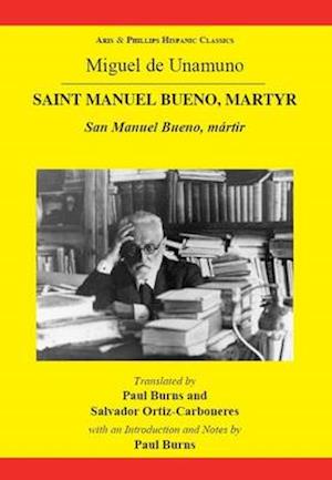 Cover for Salvador Ortiz-Carboneres · Unamuno: Saint Manuel Bueno, Martyr - Aris &amp; Phillips Hispanic Classics (Hardcover Book) (2009)