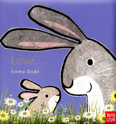 Cover for Emma Dodd · Love - Emma Dodd Animal Series (Hardcover Book) (2016)