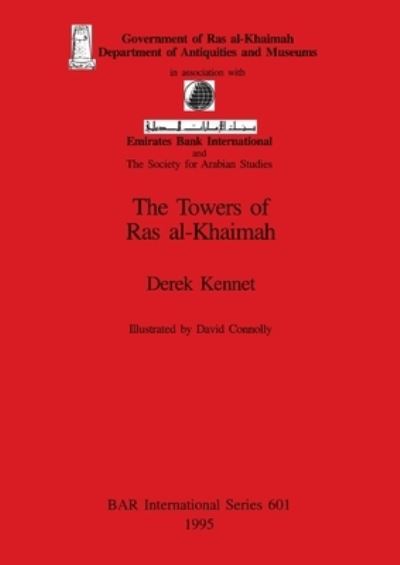 Cover for Derek Kennet · The towers of Ras al-Khaimah (N/A) (1995)