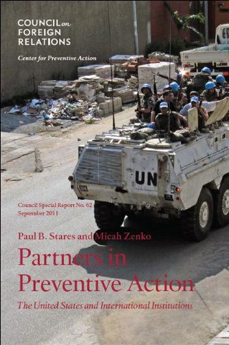 Cover for Micah Zenko · Partners in Preventive Action: the United States and International Institutions (Council Special Report) (Paperback Book) (2011)