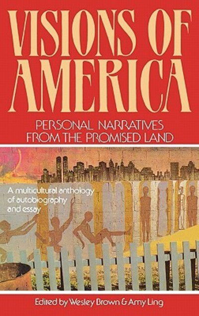 Cover for Wesley Brown · Visions of America: Personal Narratives from the Promised Land (Hardcover Book) (1993)