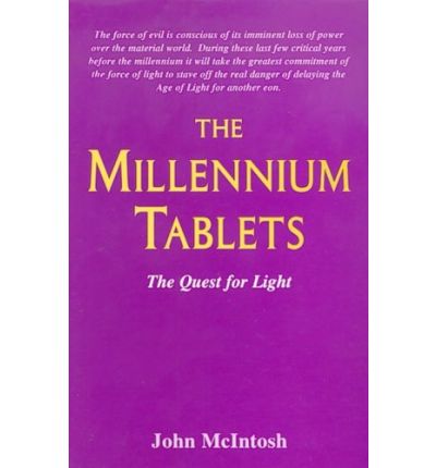 Cover for John Mcintosh · The Millennium Tablets: the Quest for Light (Paperback Book) (1996)