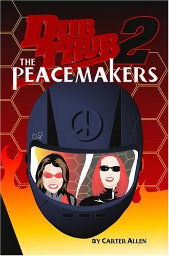 Cover for Carter Allen · Dub Trub 2: the Peacemakers (Paperback Book) (2005)