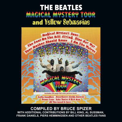 The Beatles Magical Mystery Tour and Yellow Submarine - Bruce Spizer - Books - 498 Productions, LLC - 9780983295785 - October 12, 2021