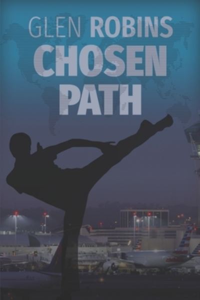 Cover for Glen Robins · Chosen Path (Paperback Book) (2021)