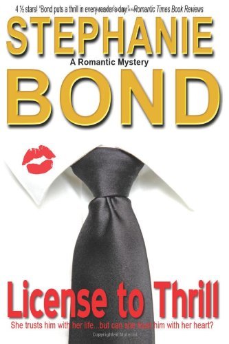 Cover for Stephanie Bond · License to Thrill (Pocketbok) (2014)