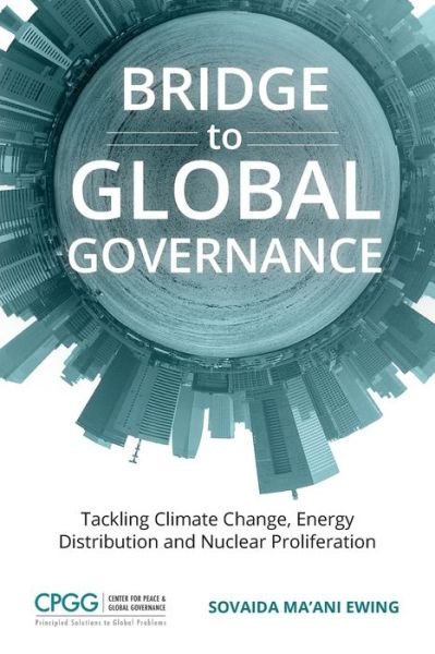 Cover for Sovaida Ma'ani Ewing · Bridge to Global Governance (Taschenbuch) (2018)
