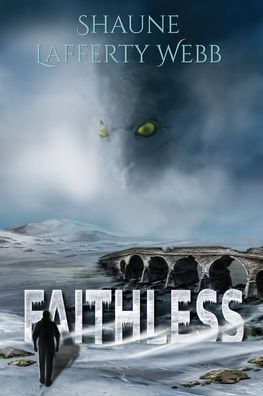 Cover for Shaune Lafferty Webb · Faithless (Paperback Book) (2017)