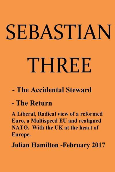 Julian Edward Hamilton · Sebastian Three (Paperback Book) (2017)