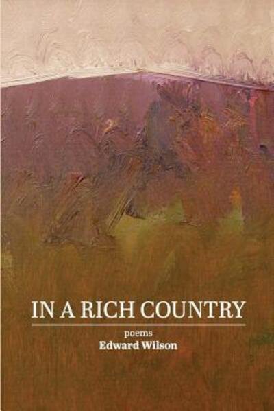 Cover for Edward Wilson · In a Rich Country (Paperback Bog) (2019)