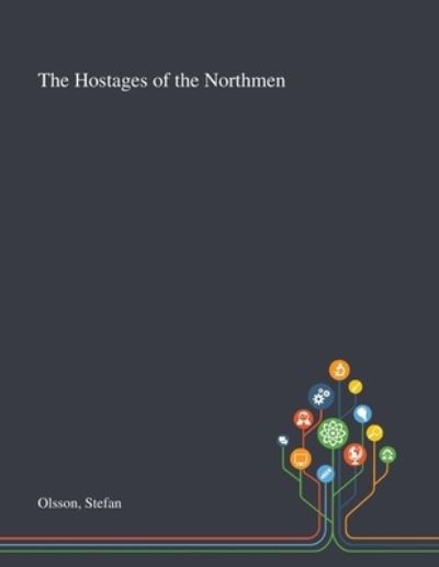 Cover for Stefan Olsson · The Hostages of the Northmen (Paperback Book) (2020)