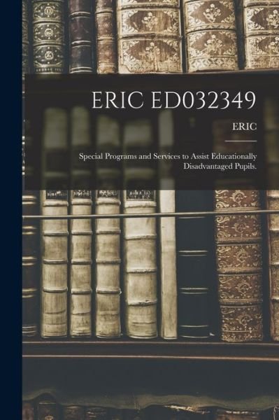 Cover for Eric · Eric Ed032349 (Paperback Bog) (2021)