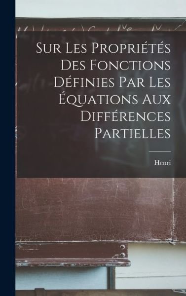 Cover for Henri Poincare · Sur les Propriétés des Fonctions définies Par les équations Aux Différences Partielles (Bok) (2022)