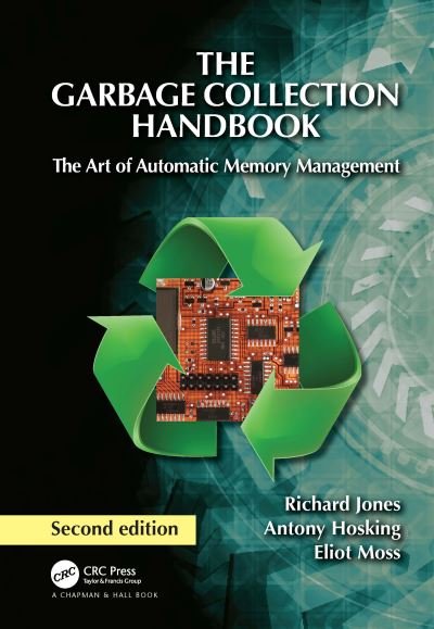 Cover for Richard Jones · The Garbage Collection Handbook: The Art of Automatic Memory Management - &quot;International Perspectives on Science, Culture and Society&quot; (Taschenbuch) (2025)