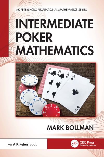 Cover for Mark Bollman · Intermediate Poker Mathematics - AK Peters / CRC Recreational Mathematics Series (Taschenbuch) (2024)