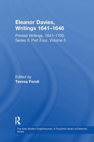 Eleanor Davies, Writings 1641?1646: Printed Writings, 1641?1700: Series II, Part Four, Volume 5 - The Early Modern Englishwoman: A Facsimile Library of Essential Works & Printed Writings, 1641-1700: Series II, Part Four (Pocketbok) (2024)