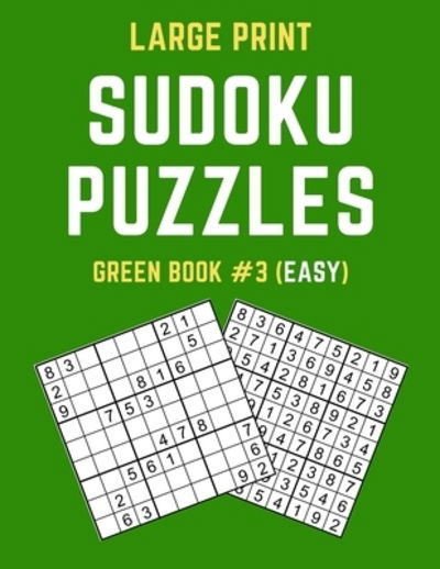 puzzy publishers large print sudoku puzzles green book 3 easy sudoku puzzle book including instructions and answer keys paperback book 2019