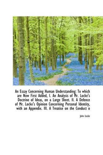 Cover for John Locke · An Essay Concerning Human Understanding: to Which Are Now First Added, I. an Analysis of Mr. Locke's (Paperback Bog) (2009)