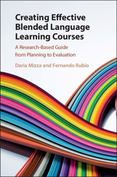 Cover for Mizza, Daria (The Johns Hopkins University) · Creating Effective Blended Language Learning Courses: A Research-Based Guide from Planning to Evaluation (Hardcover Book) (2020)