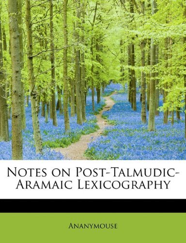 Cover for Ananymouse · Notes on Post-talmudic-aramaic Lexicography (Pocketbok) (2010)
