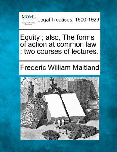 Cover for Frederic William Maitland · Equity ; Also, the Forms of Action at Common Law: Two Courses of Lectures. (Pocketbok) (2010)