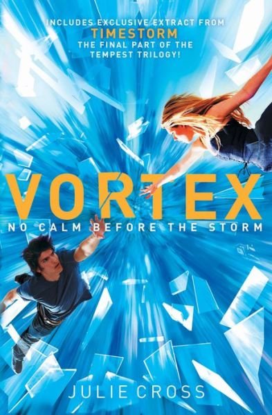Vortex: a Tempest Novel - Julie Cross - Kirjat - St. Martin\'s Griffin - 9781250044785 - tiistai 31. joulukuuta 2013