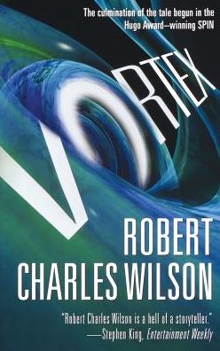 Cover for Robert Charles Wilson · Vortex - Spin, 3 (Paperback Book) (2012)