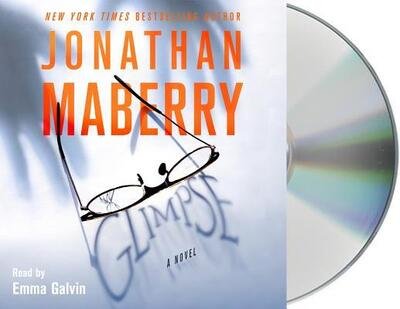 Cover for Jonathan Maberry · Glimpse A Novel (CD) (2018)
