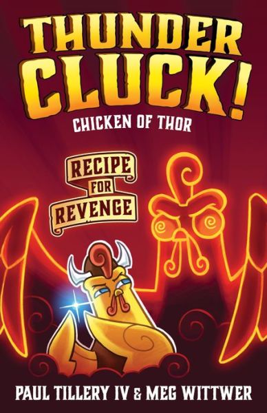 Cover for IV Paul Tillery · Thundercluck! Chicken of Thor: Recipe for Revenge - Thundercluck! (Paperback Book) (2020)