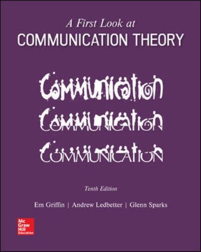 A First Look at Communication Theory - Em Griffin - Kirjat - McGraw-Hill Education - 9781259913785 - tiistai 20. helmikuuta 2018