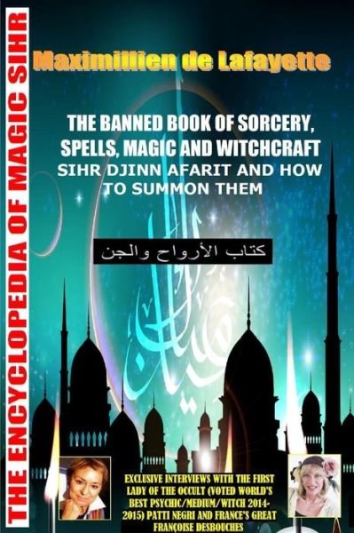 The Banned Book of Sorcery, Spells, Magic and Witchcraft - Maximillien De Lafayette - Livros - Lulu.com - 9781329526785 - 1 de setembro de 2015