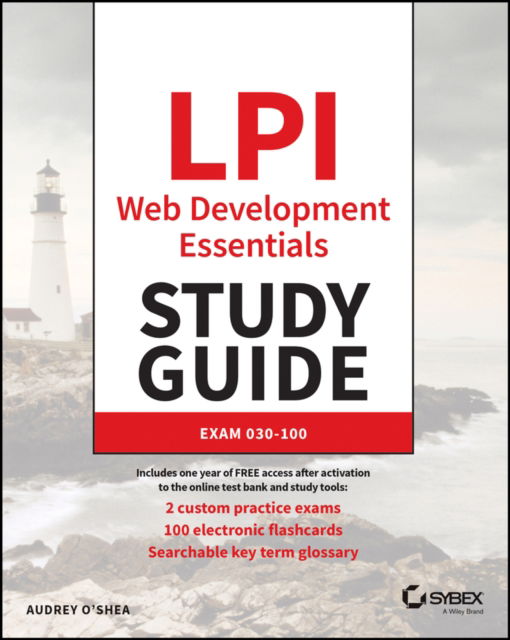 Cover for Audrey O'Shea · LPI Web Development Essentials Study Guide: Exam 030-100 - Sybex Study Guide (Paperback Book) (2023)