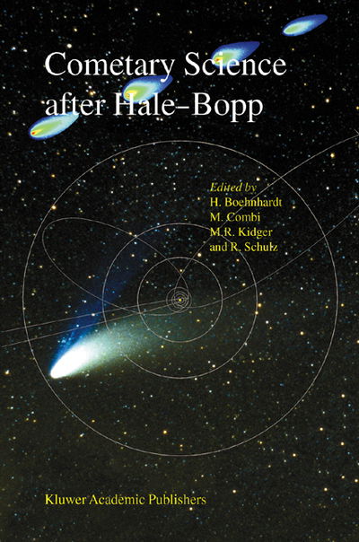 Cover for H Bohnhardt · Cometary Science after Hale-Bopp: Volume 2 Proceedings of IAU Colloquium 186 21-25 January 2002, Tenerife, Spain (Hardcover Book) (2003)