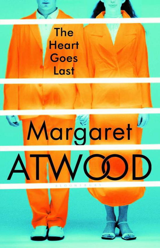 Cover for Margaret Atwood · The Heart Goes Last (Innbunden bok) (2015)