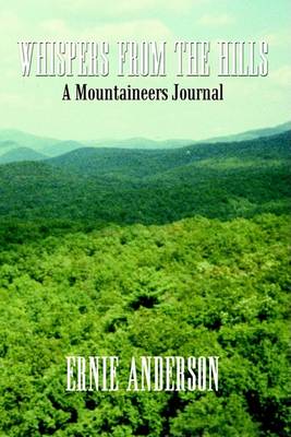 Cover for Ernest Anderson · Whispers from the Hills: a Mountaineers Journal (Paperback Book) (2003)