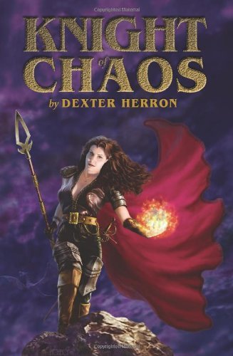 Cover for Dexter C. Herron · Knight of Chaos (Taschenbuch) (2003)