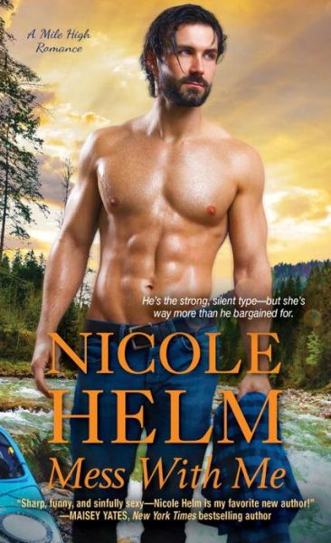 Cover for Nicole Helm · Mess With Me (Paperback Book) (2017)