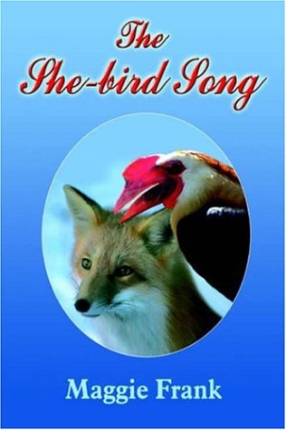 Cover for Maggie Frank · The She-bird Song (Paperback Book) (2005)