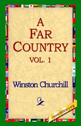 Cover for Winston Churchill · A Far Country, Vol1 (Hardcover Book) (2006)