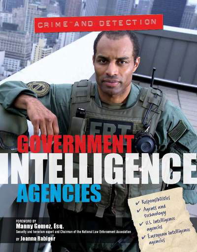 Government Intelligence Agencies - Crime and Detection - Crest Mason - Books - Mason Crest Publishers - 9781422234785 - 2016