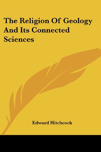 Cover for Edward Hitchcock · The Religion of Geology and Its Connected Sciences (Taschenbuch) (2006)