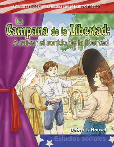 Cover for Debra J. Housel · Campana de la Libertad A Slavar el Sonido de la Libertad (Bok) (2010)