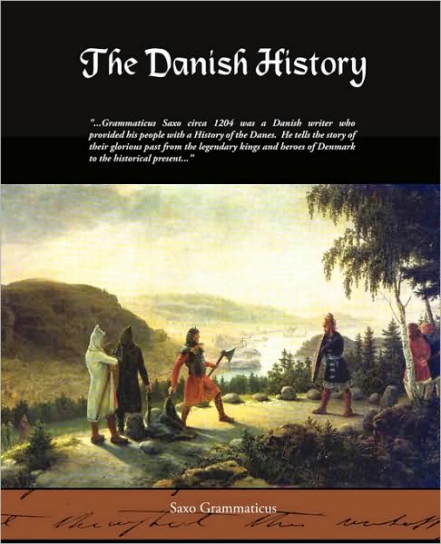 The Danish History - Saxo Grammaticus - Books - Book Jungle - 9781438509785 - February 2, 2009