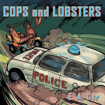 Cover for E a Cyr · Cops and Lobsters (Taschenbuch) (2009)