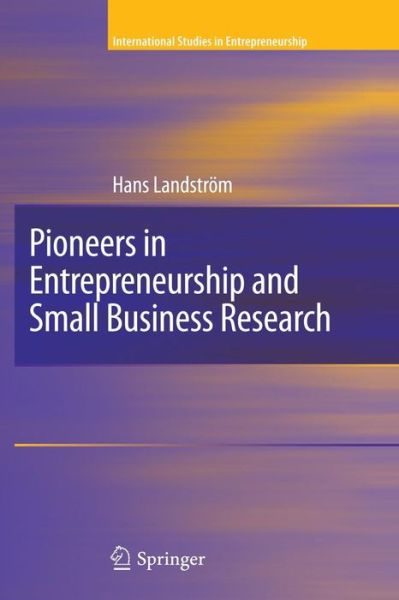 Cover for Hans Landstrom · Pioneers in Entrepreneurship and Small Business Research (Paperback Book) (2009)