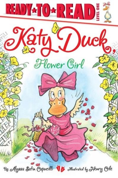 Cover for Alyssa Satin Capucilli · Katy Duck, Flower Girl (Pocketbok) (2013)