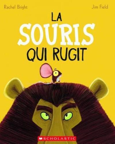 Cover for Rachel Bright · Souris Qui Rugit (Buch) (2016)