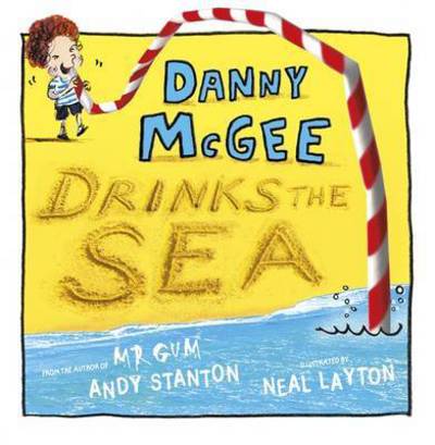 Cover for Andy Stanton · Danny McGee Drinks the Sea (Paperback Book) (2017)