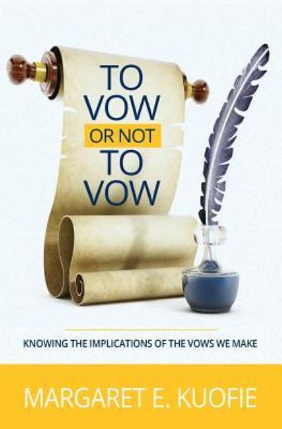 Cover for Margaret E Kuofie · To Vow or Not to Vow (Paperback Book) (2017)