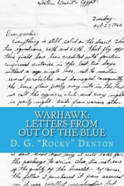 Cover for D G Denton · Warhawk: Letters from out of the Blue: a True Story of Love and War, Tragedy and Triumph (Paperback Bog) (2011)